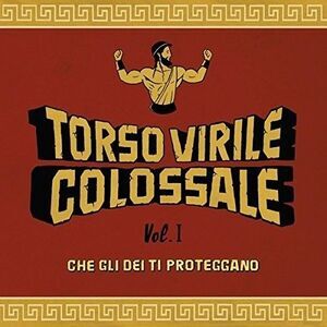 Torso Virile Colossale - Che Gli Dei Ti Proteggano Vol 1  LP LP